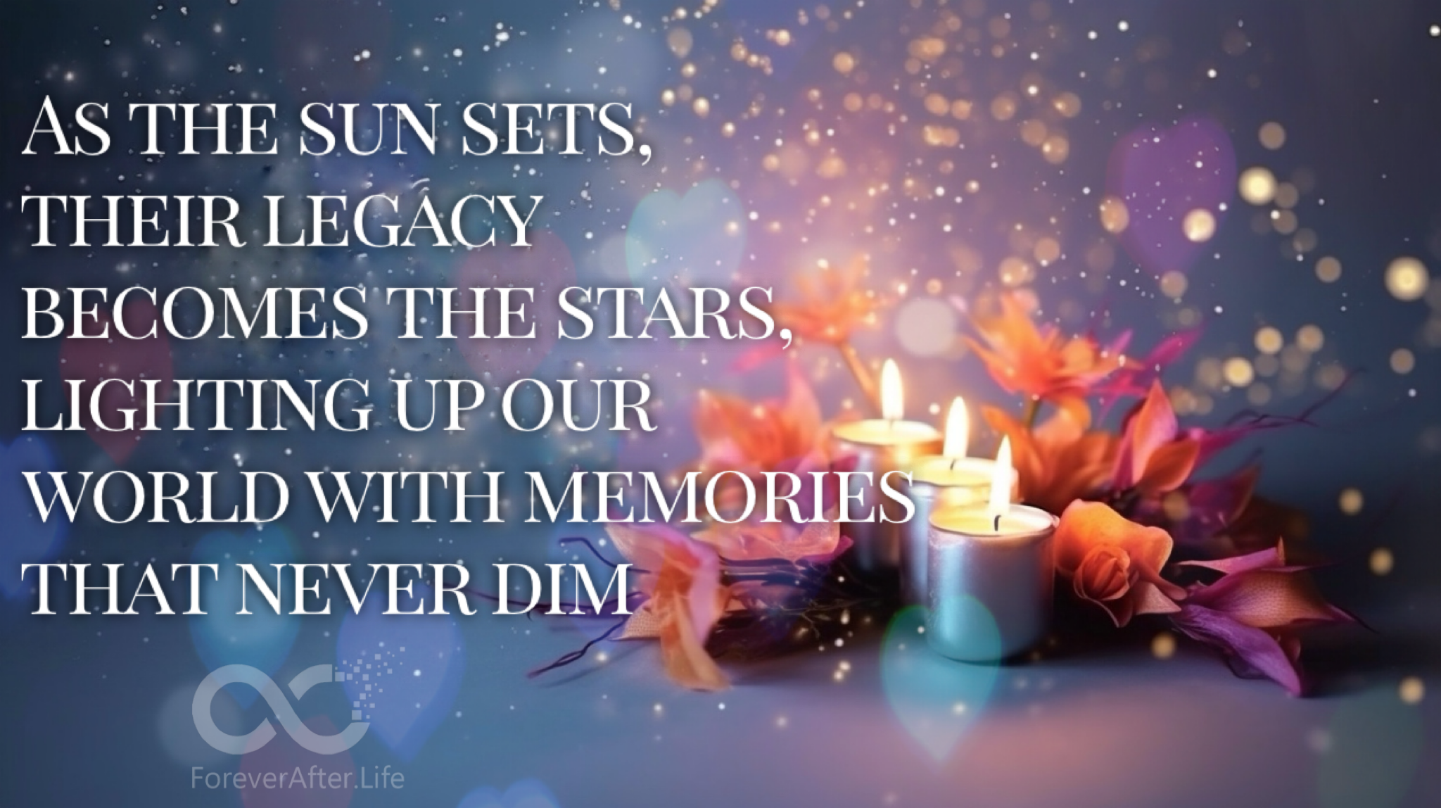 As the sun sets, their legacy becomes the stars, lighting up our world with memories that never dim